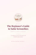 The Beginner's Guide to Satin Scrunchies (Digital Download)